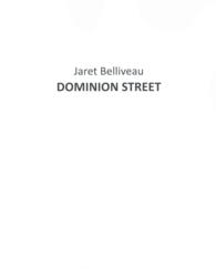 Jaret Belliveau : Dominion Street （Bilingual）