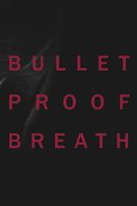 Christine Borland : Bullet Proof Breath