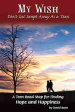 My Wish : Don't Get Swept Away as a Teen