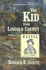 The Kid from Lincoln Country : A Historical Novel