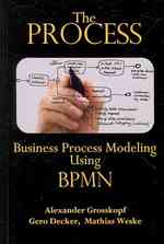 The Process : Business Process Modeling Using BPMN （PAP/CHRT）