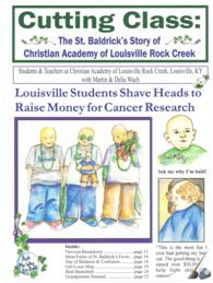 Cutting Class : The St. Baldrick's Story of Christian Academy of Louisville Rock Creek
