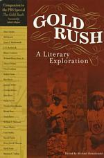 Gold Rush : A Literary Exploration
