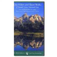Day Hikes and Short Walks of Grand Teton National Park : Trail Descriptions, Hiking Tips & Maps