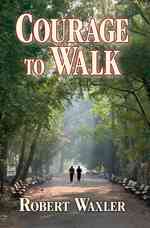 Courage to Walk