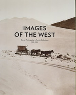 Images of the West : Survey Photography in French Collections, 1860-1880