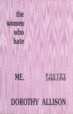 The Women Who Hate Me : Poetry 1980-1990