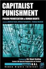 Capitalist Punishment : Prison Privatization & Human Rights