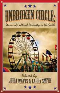Unbroken Circle : Stories of Cultural Diversity in the South