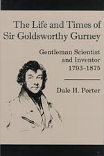 The Life and Times of Goldsworthy : Gentleman Scientist and Inventor 1793-1875