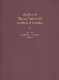 Analysis of Textual Variants of the Book of Mormon : 3 Nephi 19-moroni 10 Addenda (Critical Text of the Book of Mormon)