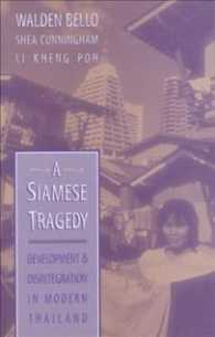 A Siamese Tragedy : Development and Disintegration in Modern Thailand