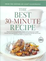 The Best 30-minute Recipe : A Best Recipe Classic (Best Recipe Series)