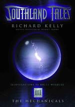 Southland Tales 3 : The Mechanicals