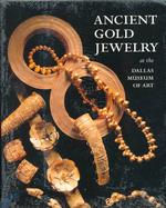 Ancient Gold Jewelry at the Dallas Museum of Art