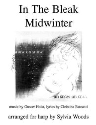 In the Bleak Midwinter : Arranged for Harp