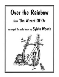 Over the Rainbow from the Wizard of Oz : Arranged for Solo Harp （Reprint）