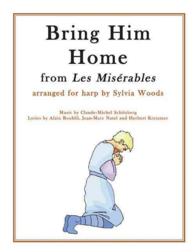 Bring Him Home : Arranged for Harp