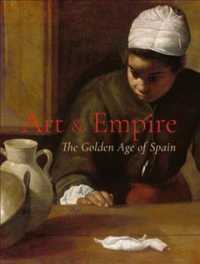Art & Empire : The Golden Age of Spain