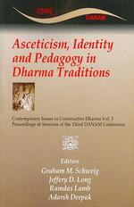 Asceticism， Identity and Pedagogy in Dharma Traditions