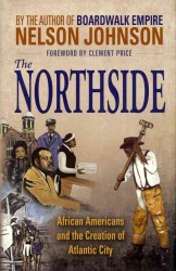 The Northside : African Americans and the Creation of Atlantic City