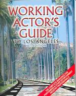 Working Actor's Guide : To Los Angeles (Working Actor's Guide, L a) （18 SPI）