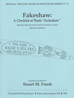Fakeshaw (2-Volume Set) : A Checklist of Plastic 'Scrimshaw' : Supplement （2ND）