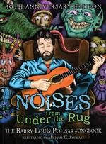Noises from under the Rug : The Barry Louis Polisar Songbook