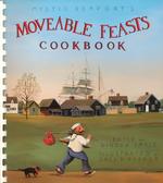 Mystic Seaport's Moveable Feasts Cookbook （SPI）