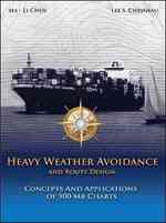 Heavy Weather Avoidance and Route Design : Concepts and Applications of 500 MB Charts