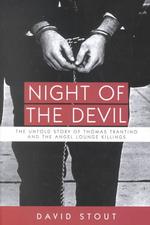 Night of the Devil : The Untold Story of Thomas Trantino and the Angel Lounge Killings