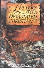 Letters to a Devastated Christian: Healing for the Brokenhearted