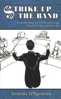 Strike Up the Band : Leadership in Orchestrating Business Turnarounds