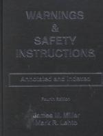 Warnings & Safety Instructions : Annotated and Indexed （4TH）