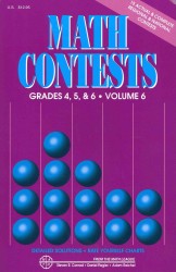 Math Contests for Grades 4, 5, and 6 : School Years 2006-2007 through 2010-2011 (Math Contests) 〈6〉 （CSM）