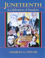 Juneteenth : A Celebration of Freedom （1ST）
