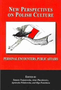 New Perspectives on Polish Culture: Personal Encounters, Public Affairs