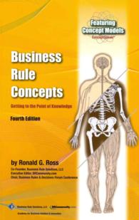 Business Rule Concepts : Getting to the Point of Knowledge （4TH）