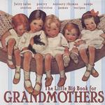 The Little Big Book for Grandmothers (Little Big Book)