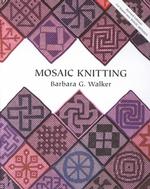 Mosaic Knitting （2 Reprint）