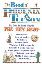 The Best of Phoenix and Tucson : An Impertinent Insider's Guide