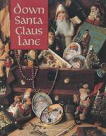 Down Santa Claus Lane (Christmas Remembered ; Bk. 8)