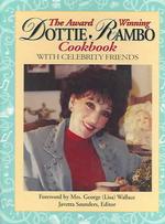 The Award Winning Dottie Rambo Cookbook with Celebrity Friends （SPI）
