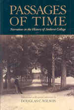 Passages of Time : Narratives in the History of Amherst College