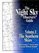 The Night Sky Observer's Guide : The Southern Skies 〈3〉