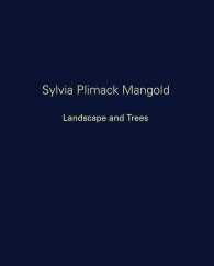 Sylvia Plimack Mangold - Landscape and Trees