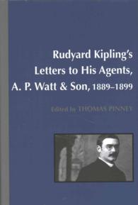 Rudyard Kiplings Letters to His Agents, A. P. Watt & Sons, 1889-1899 (1880-1920 British Authors)