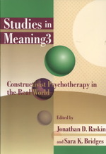 Studies in Meaning 3: Constructivist Psychotherapy in the Real World (Sim") 〈3〉