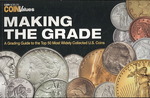 Making the Grade : A Grading Guide to the Top 50 Most Widely Collected U.S. Coins