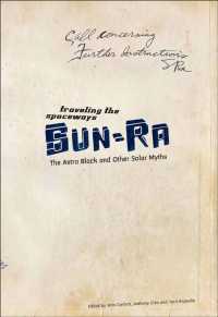 Traveling the Spaceways - Sun Ra, the Astro Black and other Solar Myths -- Paperback / softback